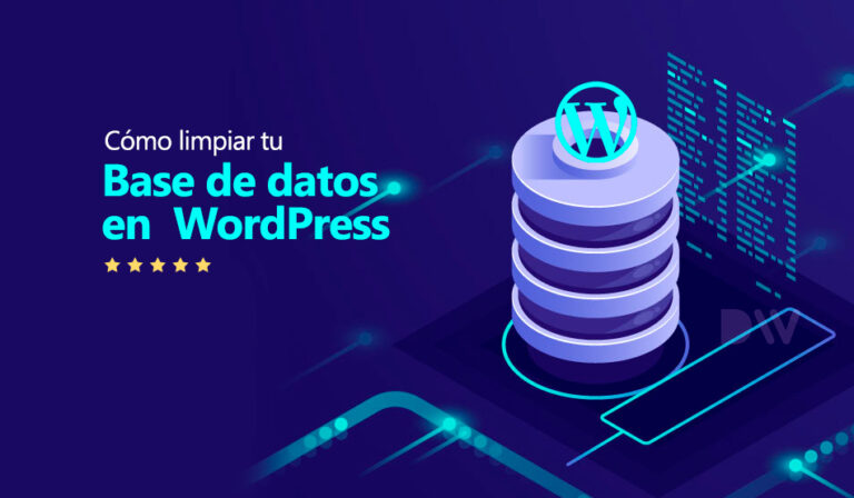 Cómo limpiar su base de datos de WordPress